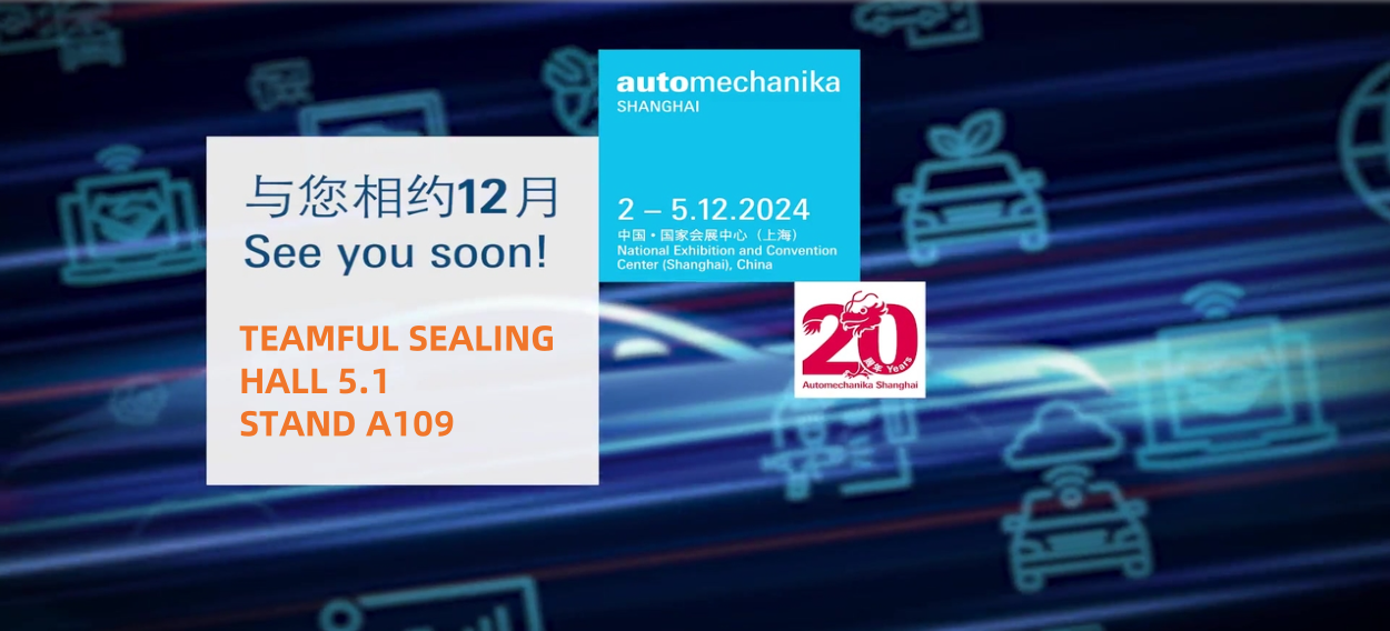 TEAMFUL_SEALING_to_Exhibit_at_Automechanika_Shanghai_2024.png